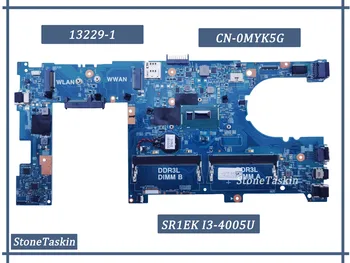 13229-1 За Dell Inspiron 13 3340 дънна Платка на лаптоп FRU CN-0MYK5G SR1EK I3-4005U Оперативна памет DDR3 100% Тествана