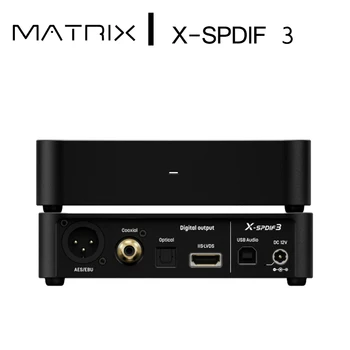 Цифров аудиоинтерфейс Matrix X SPDIF 3 USB IIS-LVDS/Коаксиален/Оптичен/AES/EUB 768 khz/32 bit DSD512 X-SPDIF3 USB Интерфейс