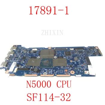 yourui за Acer Swift SF114-32 14-инчов дънна платка за лаптоп с процесор N5000 8 GB оперативна памет 448.0E604.0011 17891-1 дънната Платка