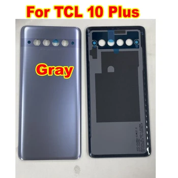 Оригиналната и най-добрата задния капак на отделението за батерията, на задната врата, калъф за TCL 10 Plus T782H, калъф за телефон с подмяна на лепило